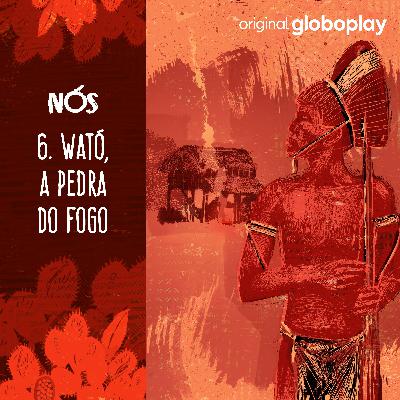 Wató, A pedra do fogo Wató, A pedra do fogo