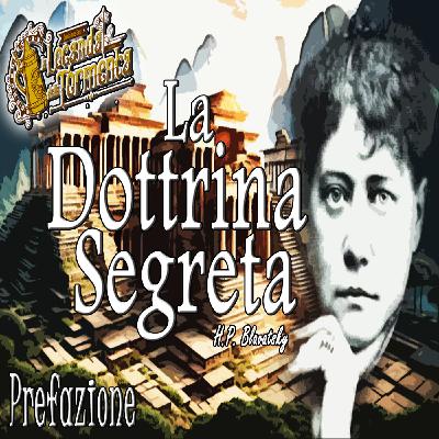H.P. Blavatsky - Audiolibro - La Dottrina Segreta - Prefazione