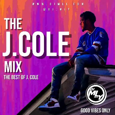 Episode 38: The J. Cole Mix (The Best of J. Cole) Episode 38: The J. Cole Mix (The Best of J. Cole)