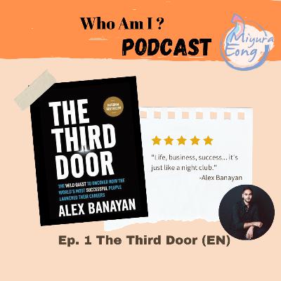 Ep. 1 The Third Door (EN) Ep. 1 The Third Door (EN)