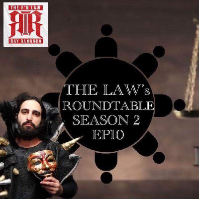 The Law's Roundtable S2EP10 Featuring Anthony Gangone