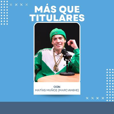 E60 - Matías Muñoz (Marcianeke) - Música, depresión, adicciones y salud mental
