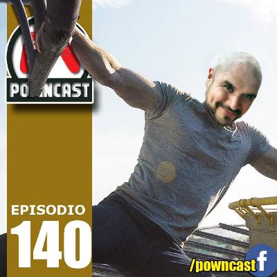 Powncast 140: De regreso
