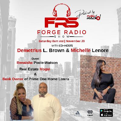 Forge Radio Show w Benaisha Watson