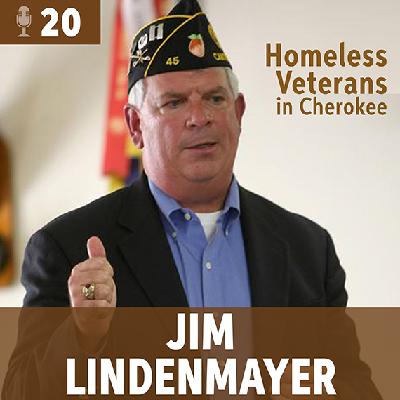 Jim Lindenmayer: Homeless Veterans in Cherokee Jim Lindenmayer: Homeless Veterans in Cherokee