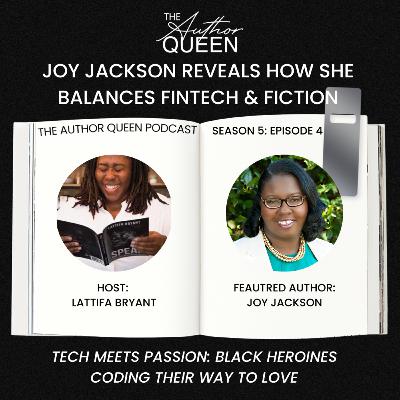 Tech Meets Romance: Balancing FinTech & Fiction with Joy Jackson