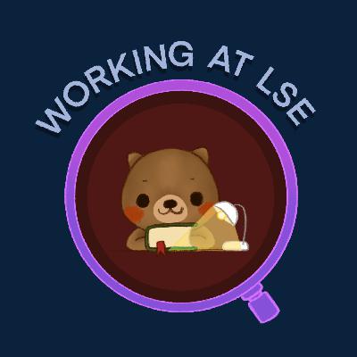 3: 3: Working at LSE: LIMITED SERIES