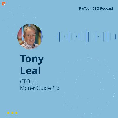 Podcast #13 Tony Leal: In FinTech, one is never in comfort zone