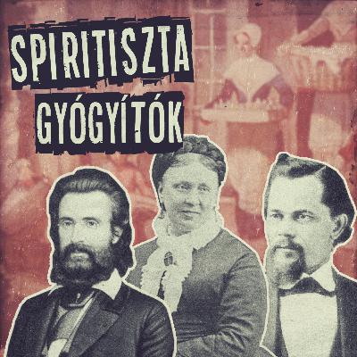 GJT#16 • Spiritiszta gyógyítók GJT#16 • Spiritiszta gyógyítók