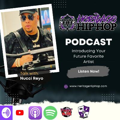 Heritage Hip-Hop Podcast Ep. 223 Nucci Reyo