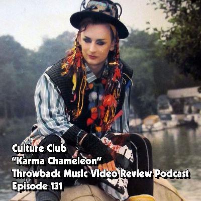 Ep. 132-Karma Chameleon (Culture Club) Ep. 132-Karma Chameleon (Culture Club)