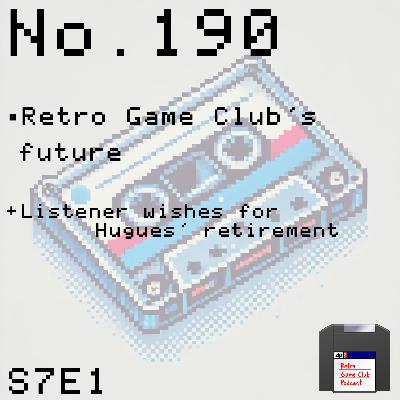 Retro Game Club’s future + Listener wishes for Hugues’ retirement [Rev. B]
