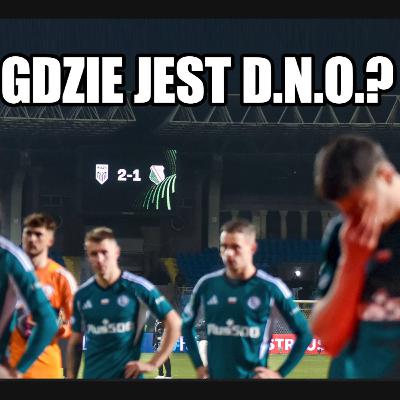 GDZIE JEST D.N.O.? LEGIA PO RUNDZIE JESIENNEJ