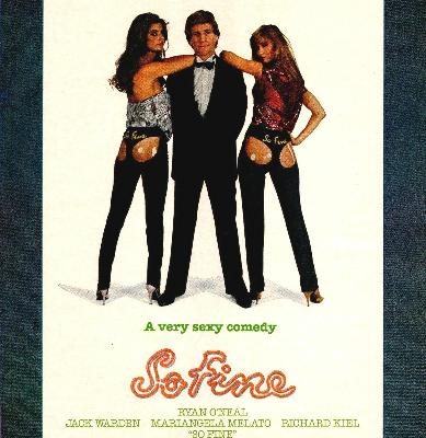 Episode #159: So Fine (1981) Episode #159: So Fine (1981)