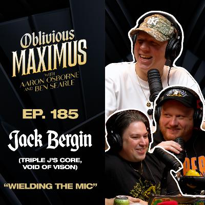 Wielding the Mic w/ Jack Bergin - Episode 185