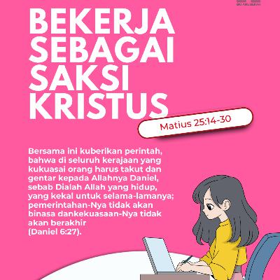 Bekerja sebagai Saksi Kristus | Renungan Harian GKI Anugerah | 30 Januari 2026 Bekerja sebagai Saksi Kristus | Renungan Harian GKI Anugerah | 30 Januari 2026