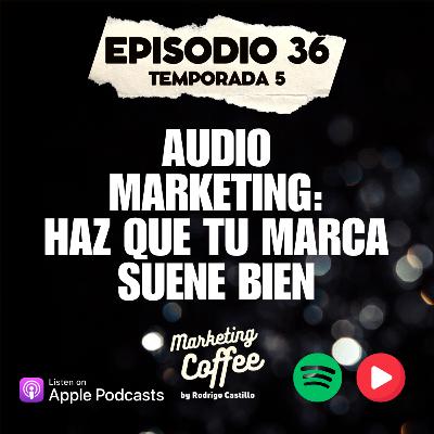 Audio marketing: Haz que tu marca suene bien