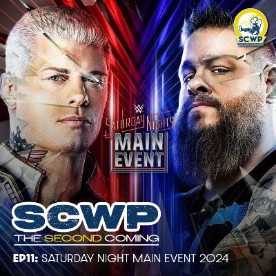 SCWP the Second Coming - EP14 : Saturday Night Main Event 2024