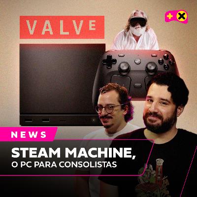 Steam anuncia "console" e aparelho VR, e multiplayer de Horizon é revelado | XdC News #98 Steam anuncia "console" e aparelho VR, e multiplayer de Horizon é revelado | XdC News #98