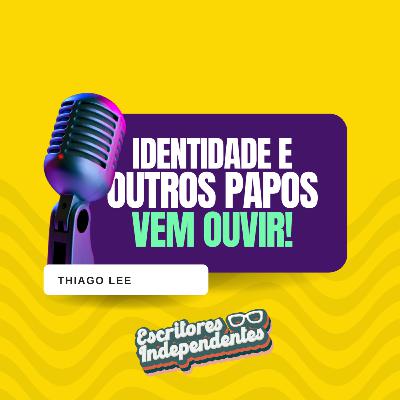 #92 – Decolonialismo e identidade – Thiago Lee #92 – Decolonialismo e identidade – Thiago Lee