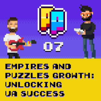 Empires & Puzzles Match-3 Growth Insights: Unlocking UA Success w/ Maria Vilko from Small Giant Games Empires & Puzzles Match-3 Growth Insights: Unlocking UA Success w/ Maria Vilko from Small Giant Games