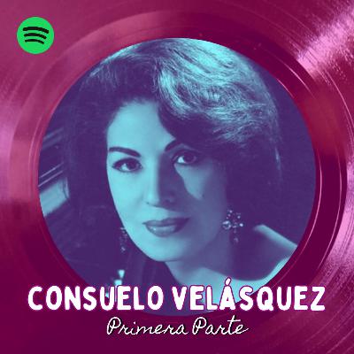 Consuelo Velásquez - Pt.1