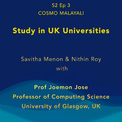Study in UK Universities || Prof Joemon Jose || Cosmo Malayali