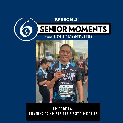 EPISODE 54: Running 10KM for the first time as a Senior Citizen EPISODE 54: Running 10KM for the first time as a Senior Citizen