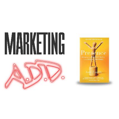 Presence - Show Up Confidently for Your Business - Ep. 051 (W11E1) Presence - Show Up Confidently for Your Business - Ep. 051 (W11E1)