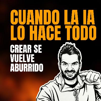 Cuando la IA lo hace todo, crear se vuelve aburrido Cuando la IA lo hace todo, crear se vuelve aburrido