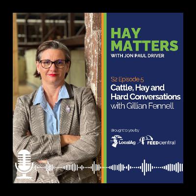 Cattle, Hay and Hard Conversations with Gillian Fennell