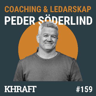 #159 Peder Söderlind – Nyfikenhetens kraft och konsten att utmana sig själv