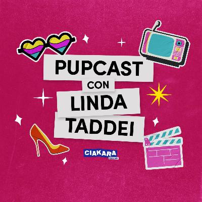 LINDA TADDEI | Pupcast | EP.7 S.1