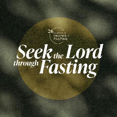 Seek the Lord through Fasting