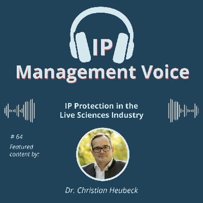 #64 IP Protection in the Life Sciences Industry
