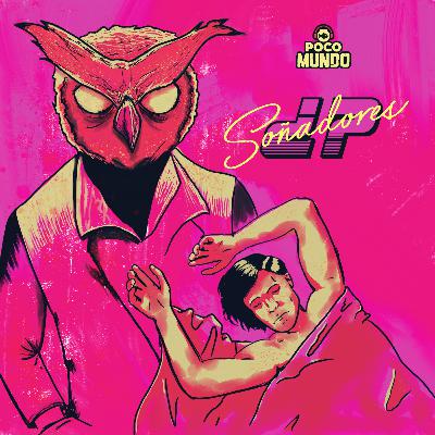 Episodio #8 - ¿Soñadores?