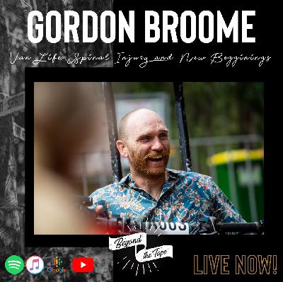 Gordon Broome: New Begginings, Spinal Cord Injury and Adventure.