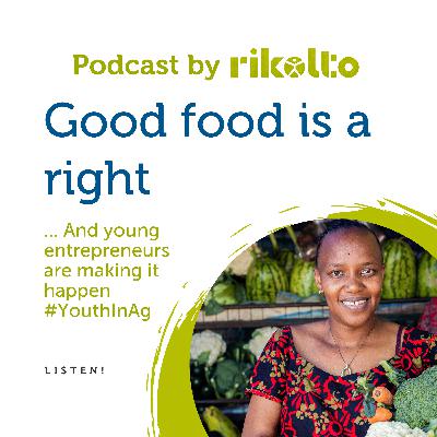 Good food is a right #YouthinAg