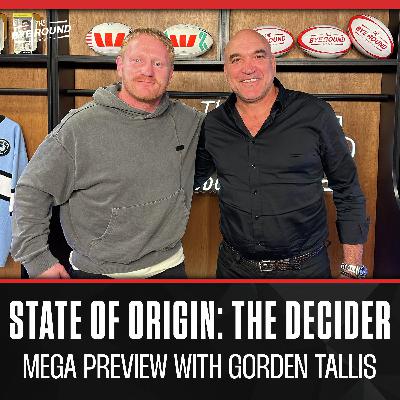 Our MEGA State of Origin Decider Preview With Gorden Tallis!