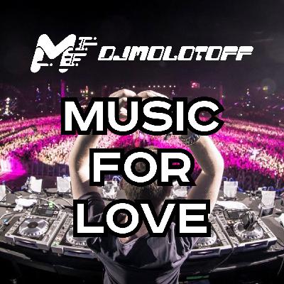DJ Vladimir Molot'off' - Music for Love #14
