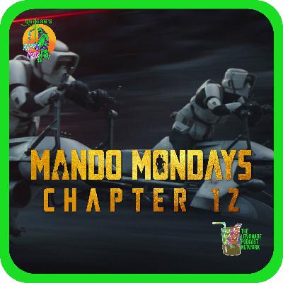 SPOILER ALERT: #20. MANDO MONDAYS | CHAPTER 12 (Copy)