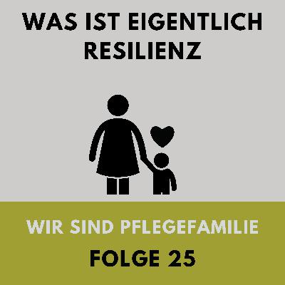 25 Was ist eigentlich Resilienz?
