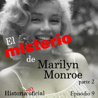 HNO9 El gran misterio de Marilyn Monroe parte 2 (piloto)