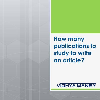 How many publications to study to write an article?