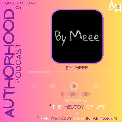 By Meee✍️ ON The AuthorHood Podcast🎙️