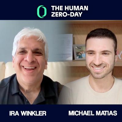 The Human Zero Day Series | Ep1160: Ira Winkler: Awareness Is Not a Strategy