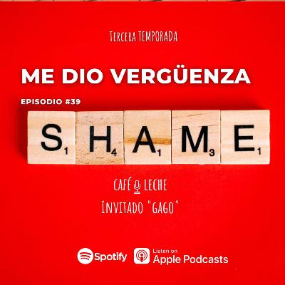 Me dio vergüenza - Café con Leche - Episodio 39 Me dio vergüenza - Café con Leche - Episodio 39