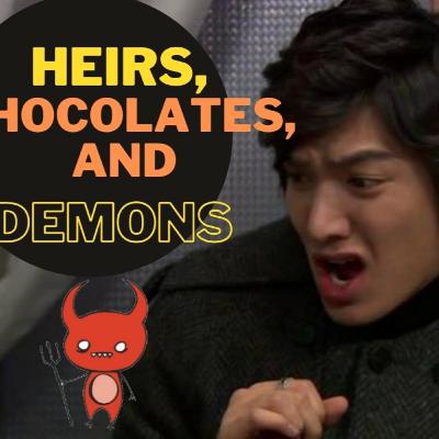 Ep. 5 Of Heirs, Demons and Chocolates Ep. 5 Of Heirs, Demons and Chocolates