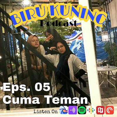 Eps. 05 CUMA TEMAN???!!!!!