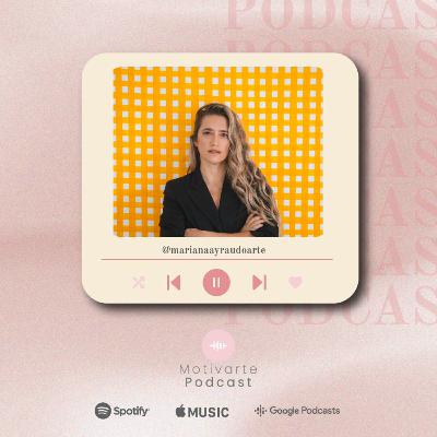 Episodio 99: “Con el arte aprendí a sanar”, con @marianaayraudoarte